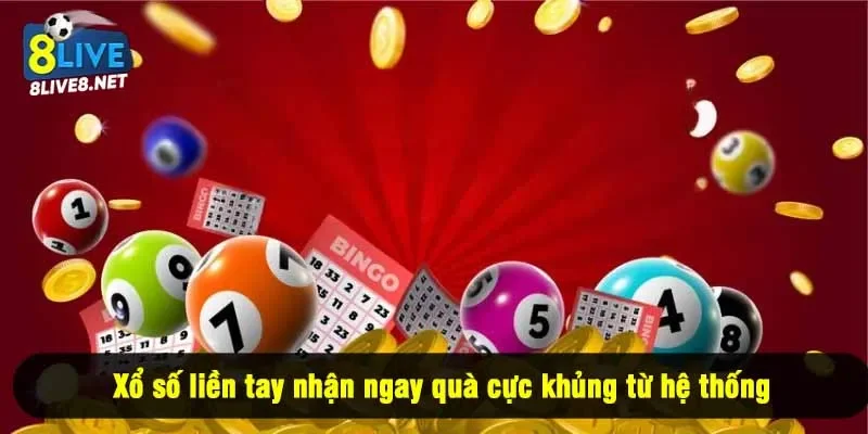 Xổ số liền tay nhận ngay quà cực khủng từ hệ thống